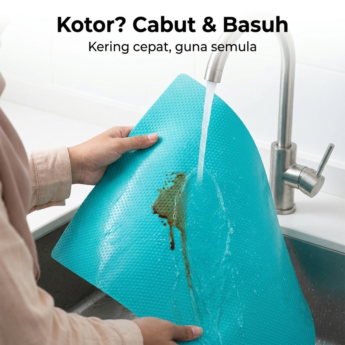 Kotor? Cabut & Basuh